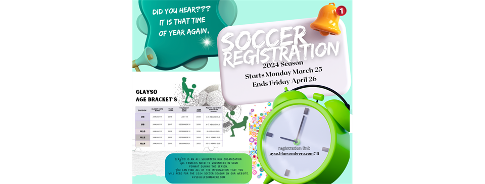 2024 Soccer Registration is 3/25/24- 4/26/24