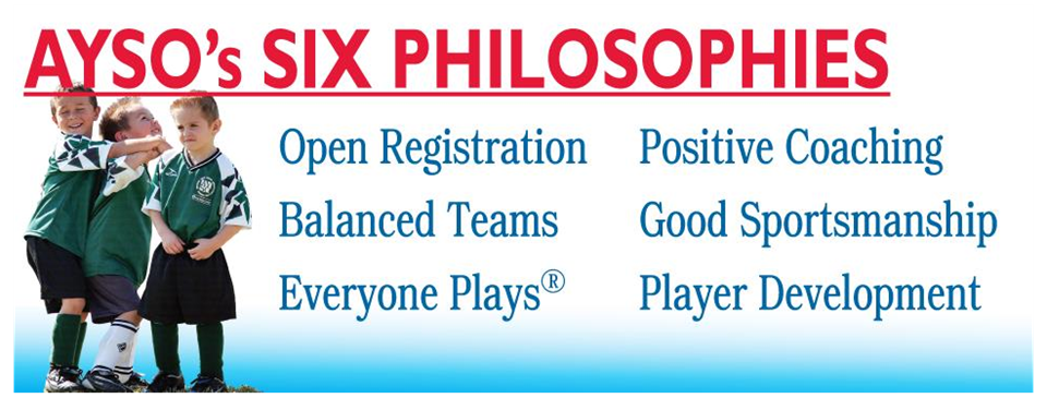 AYSO's SIX Phiolsophies