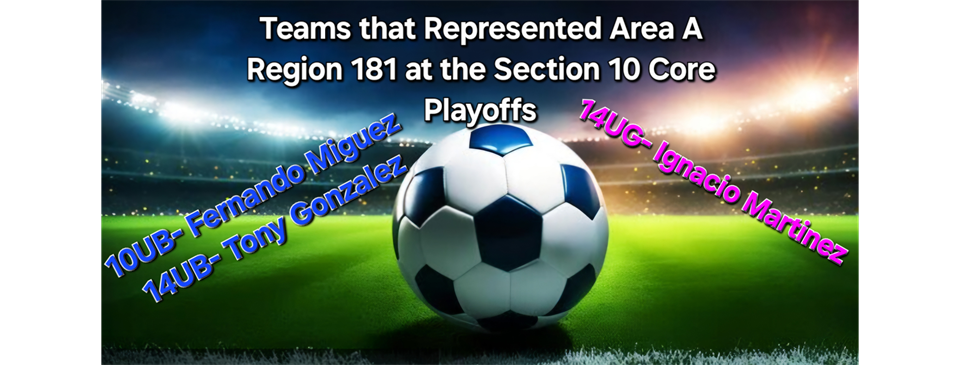 Region 181 Teams at the Section 10 Core Playoffs